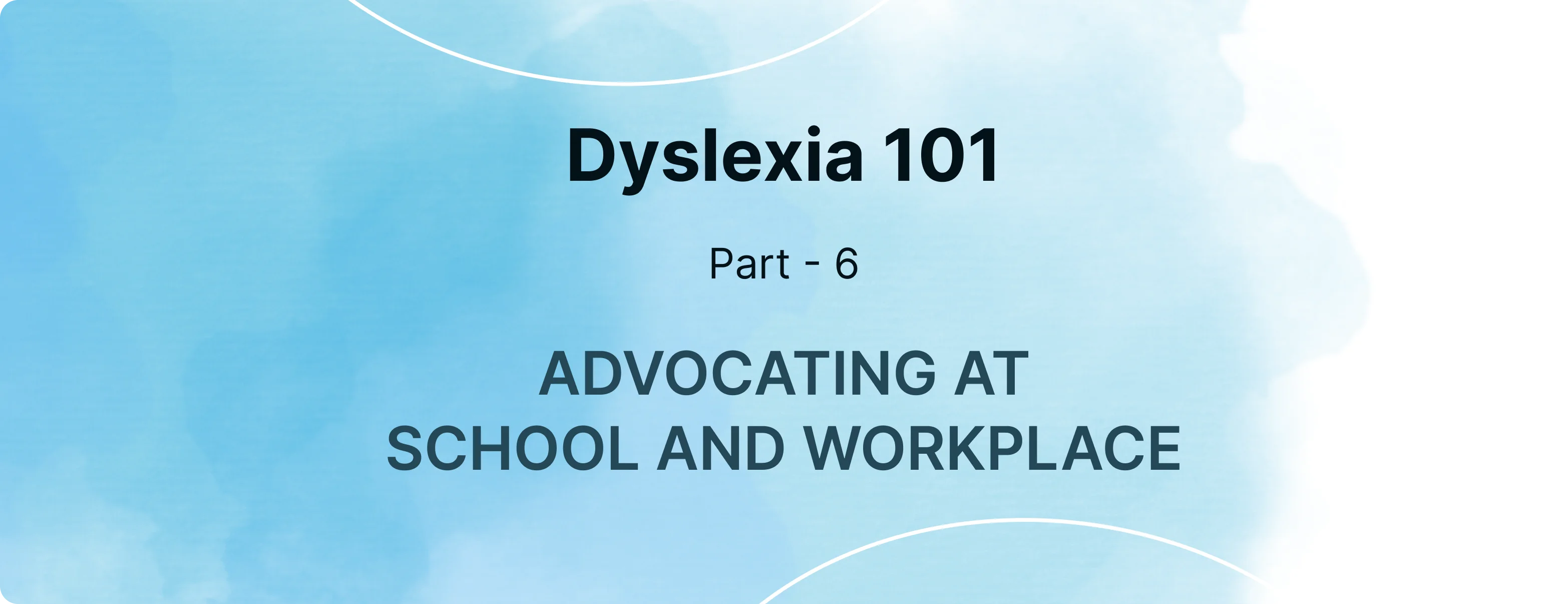 Advocating for Your Child at School or Yourself in the Workplace